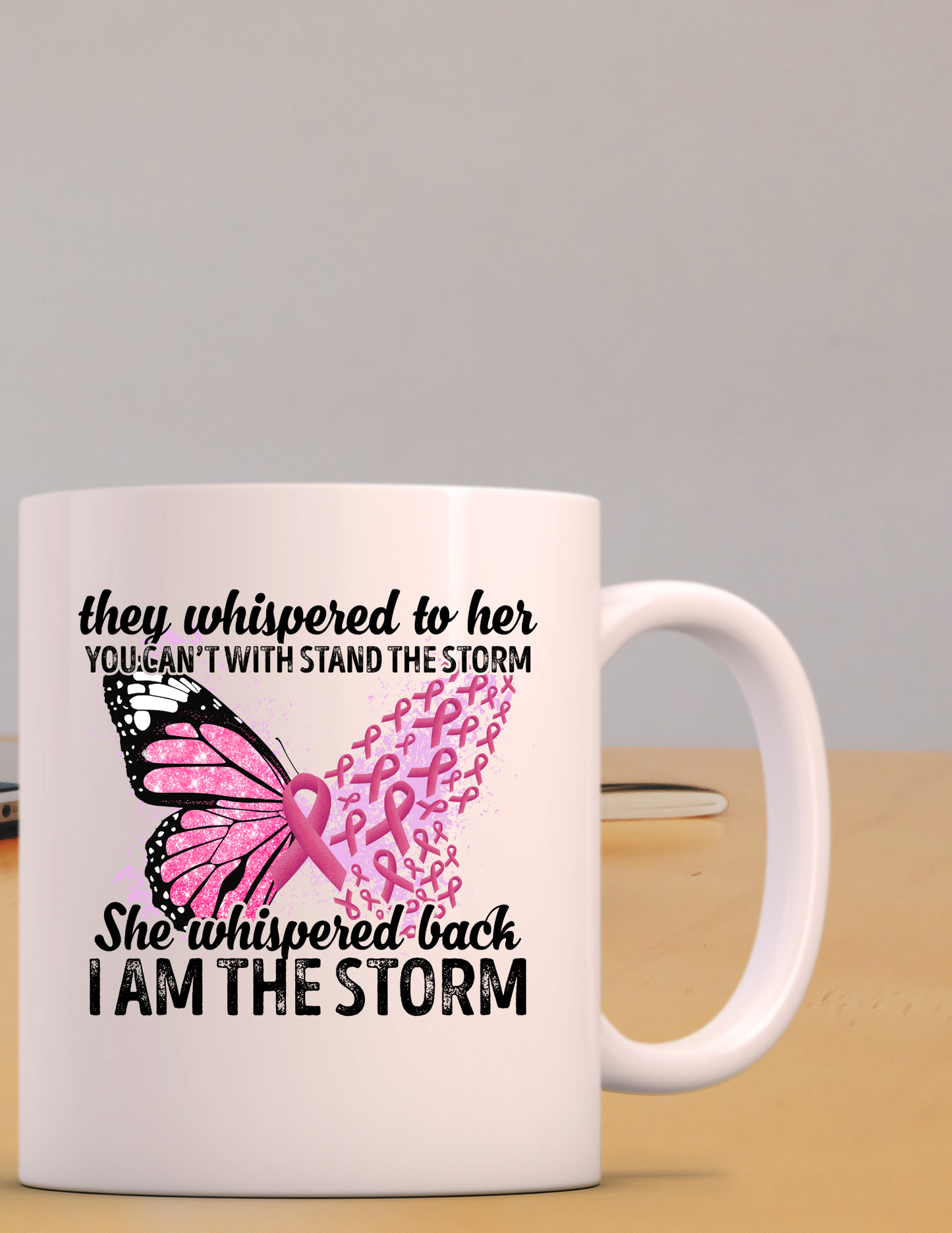 Breast Cancer Awareness I Am the Storm Ceramic Mug