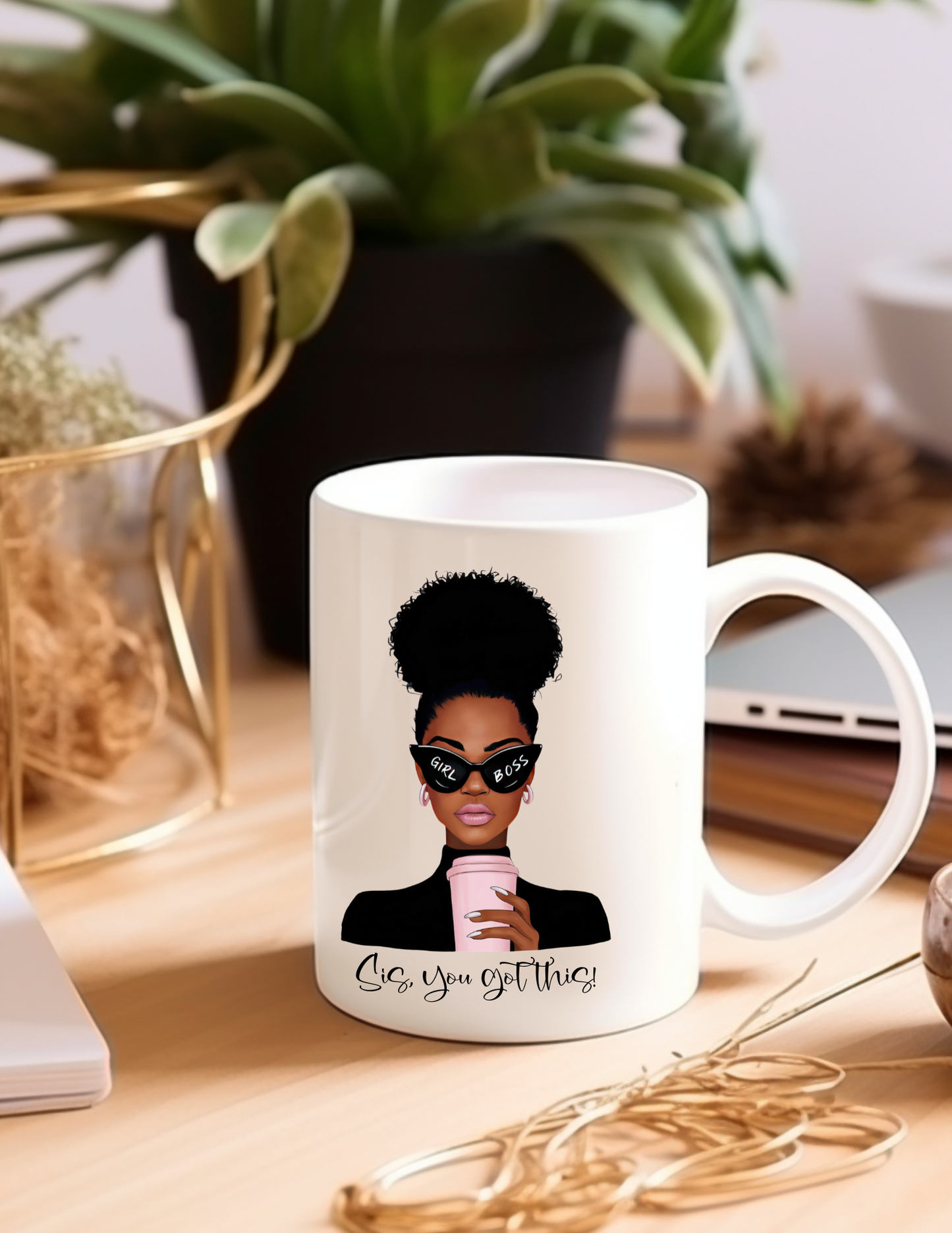 Sis, You Got This! 11oz Coffee Mug