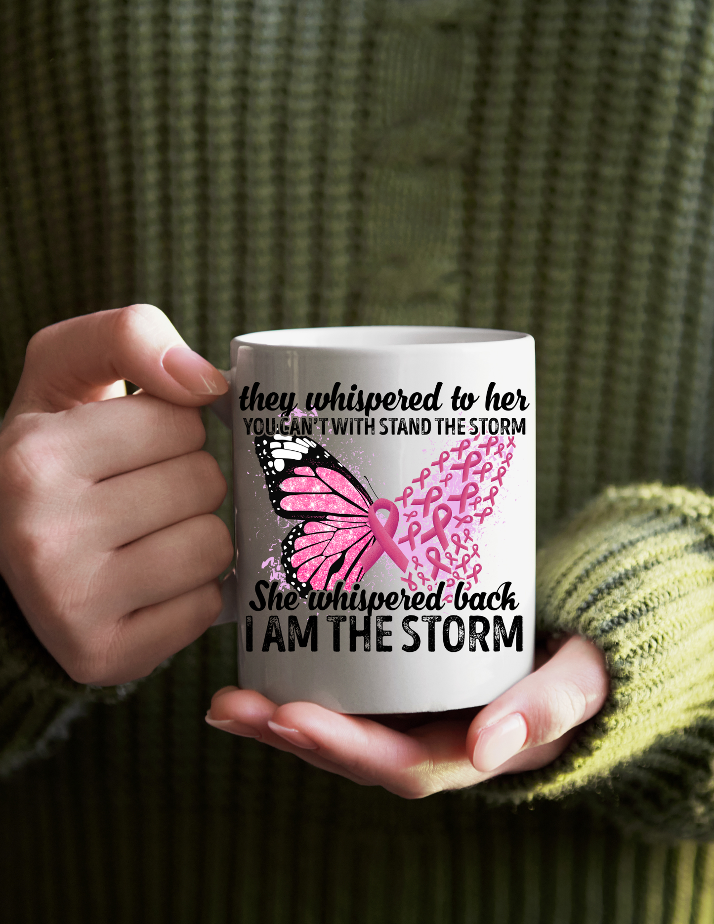Breast Cancer Awareness I Am the Storm Ceramic Mug