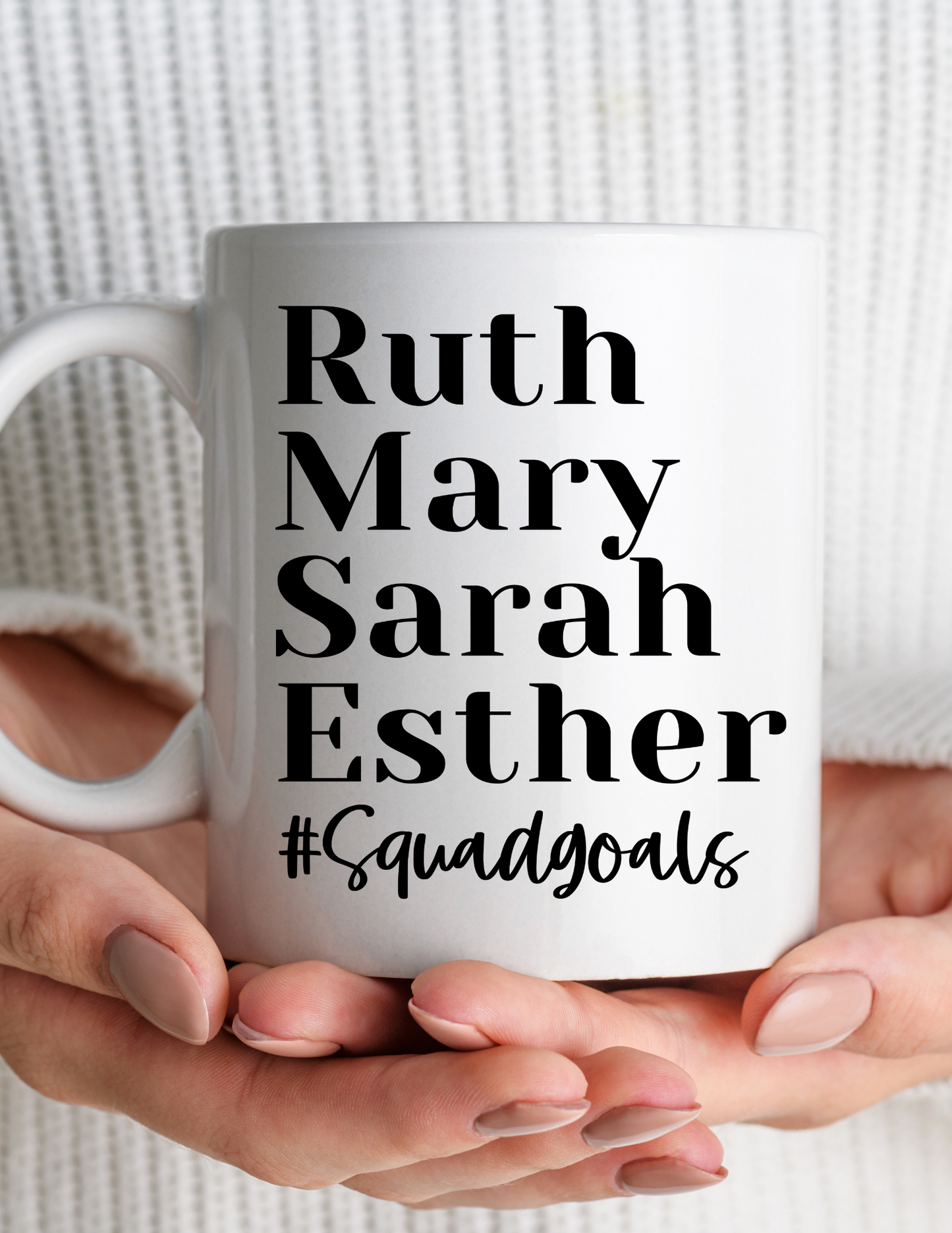 Women of the Bible #Squad Goals 11oz Ceramic Mug