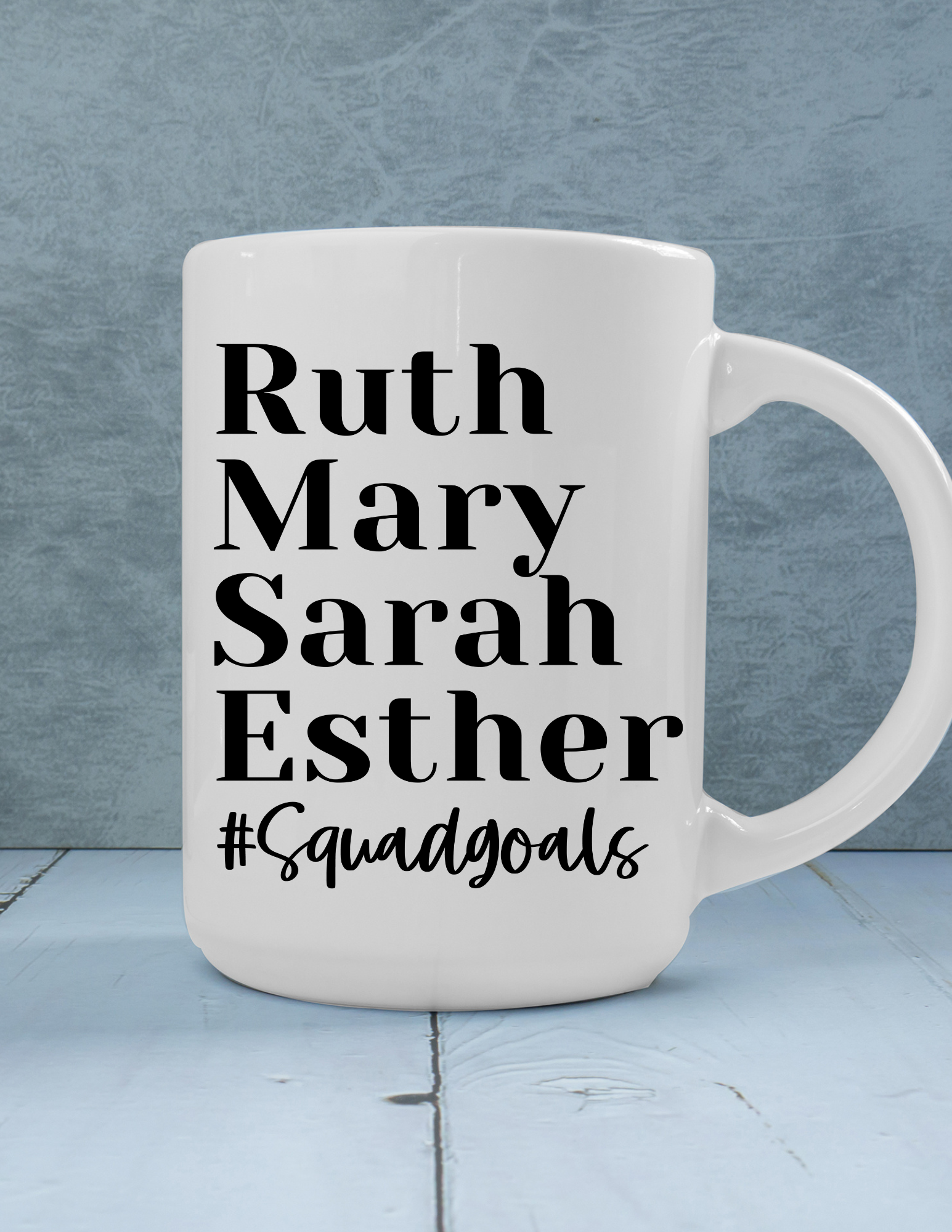 Women of the Bible #Squad Goals 11oz Ceramic Mug
