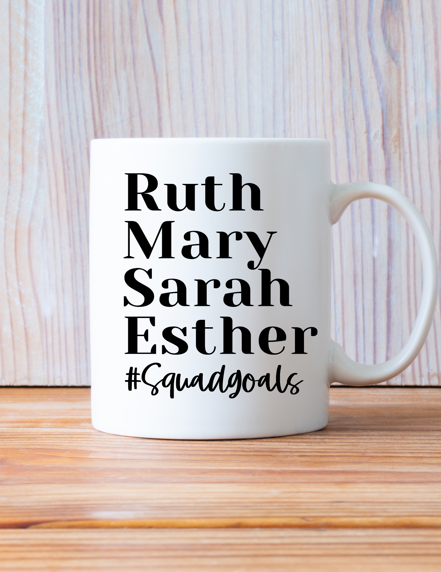 Women of the Bible #Squad Goals 11oz Ceramic Mug