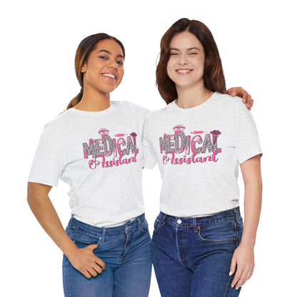 Medical Assistant Tee - Perfect Gift for Healthcare Workers, Unisex Medical Shirt, Nurse Appreciation, Birthday Gift, Healthcare Apparel
