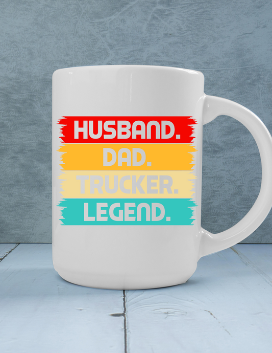 Husband. Dad. Trucker. Legend  11oz Coffee Mug