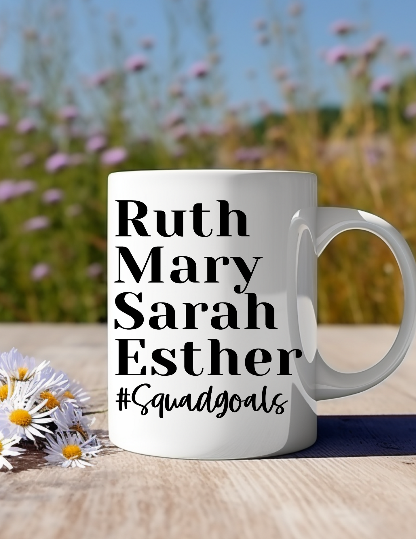 Squad Goals Women of the Bible 11oz Ceramic Mug