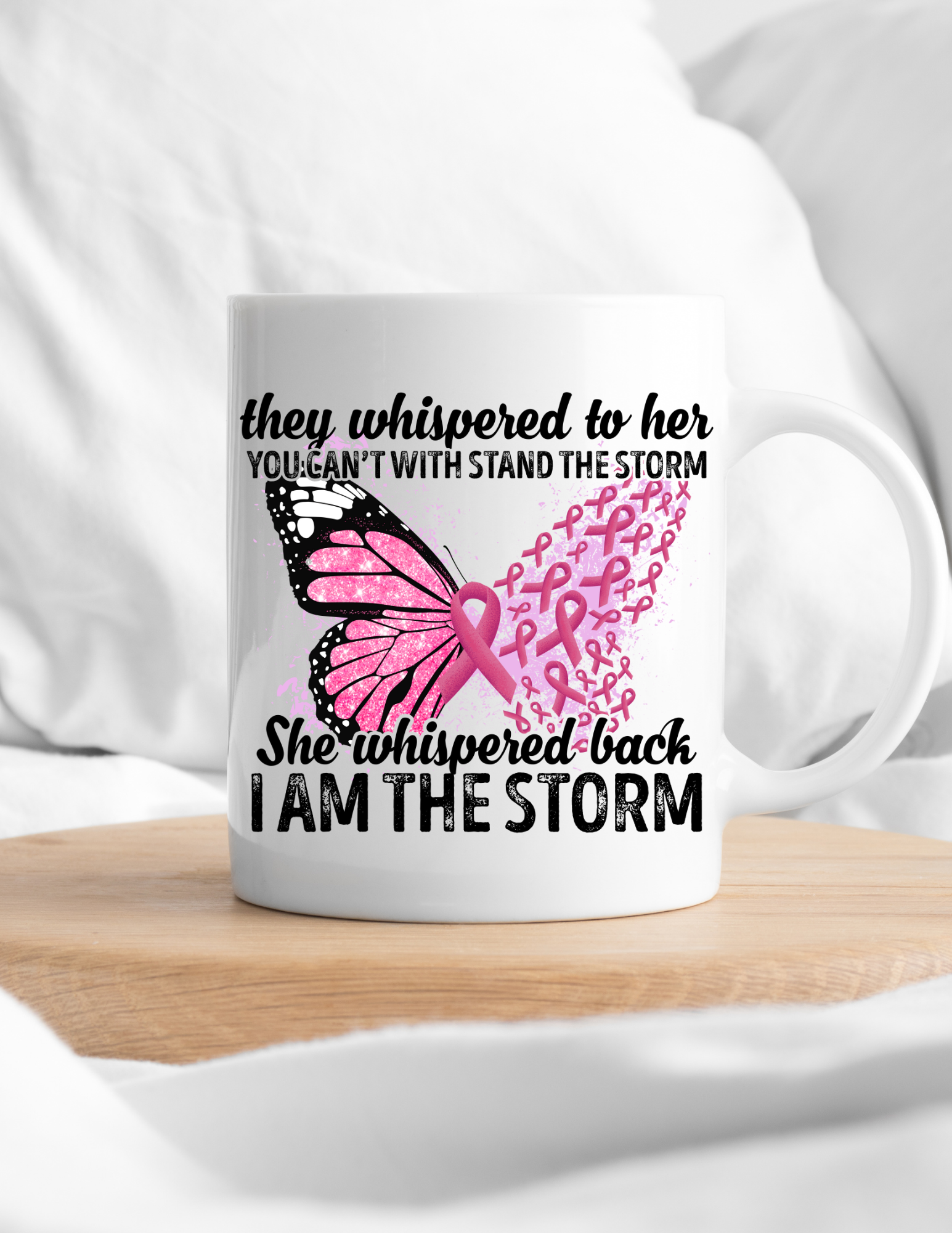 Breast Cancer Awareness I Am the Storm Ceramic Mug