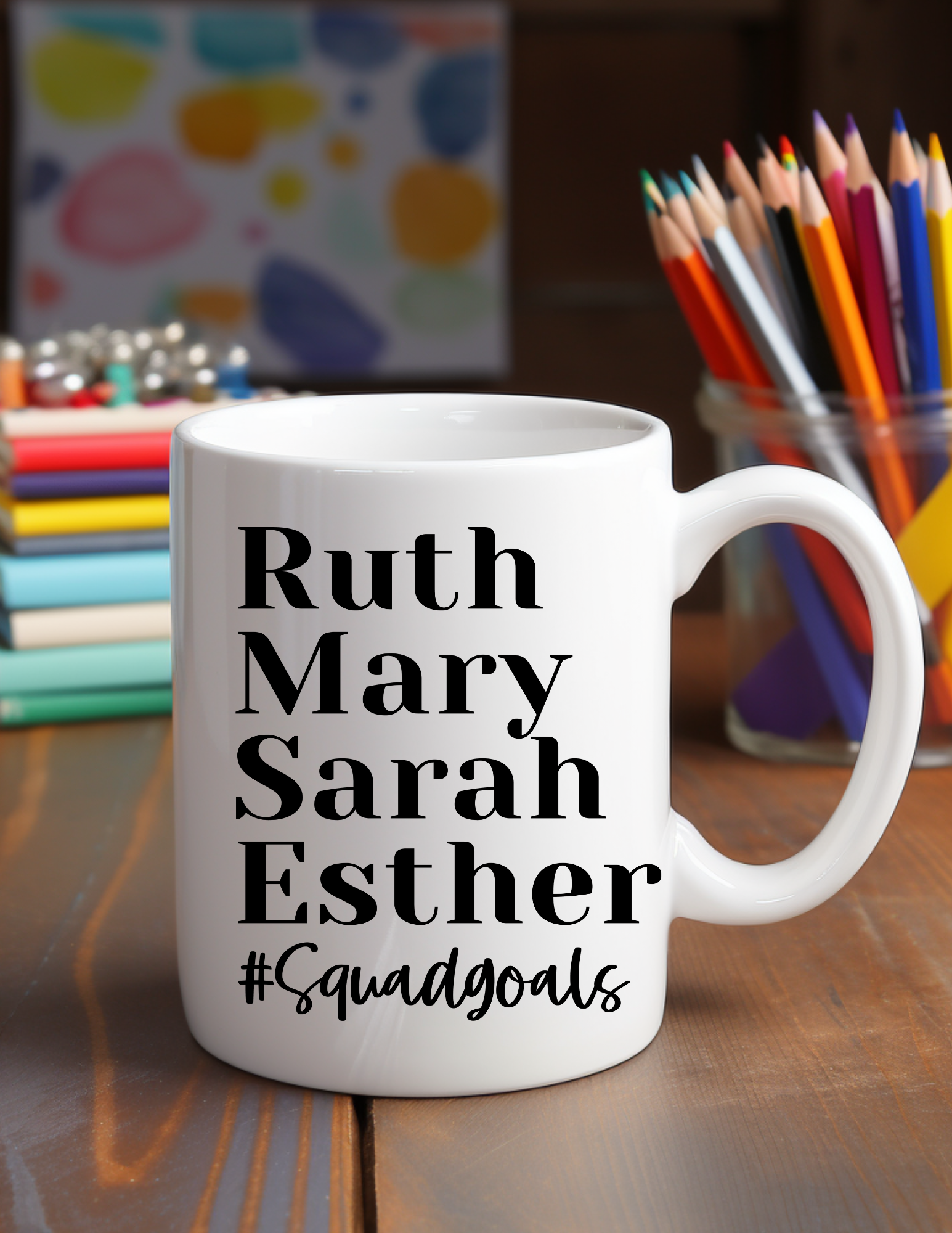 Women of the Bible #Squad Goals 11oz Ceramic Mug