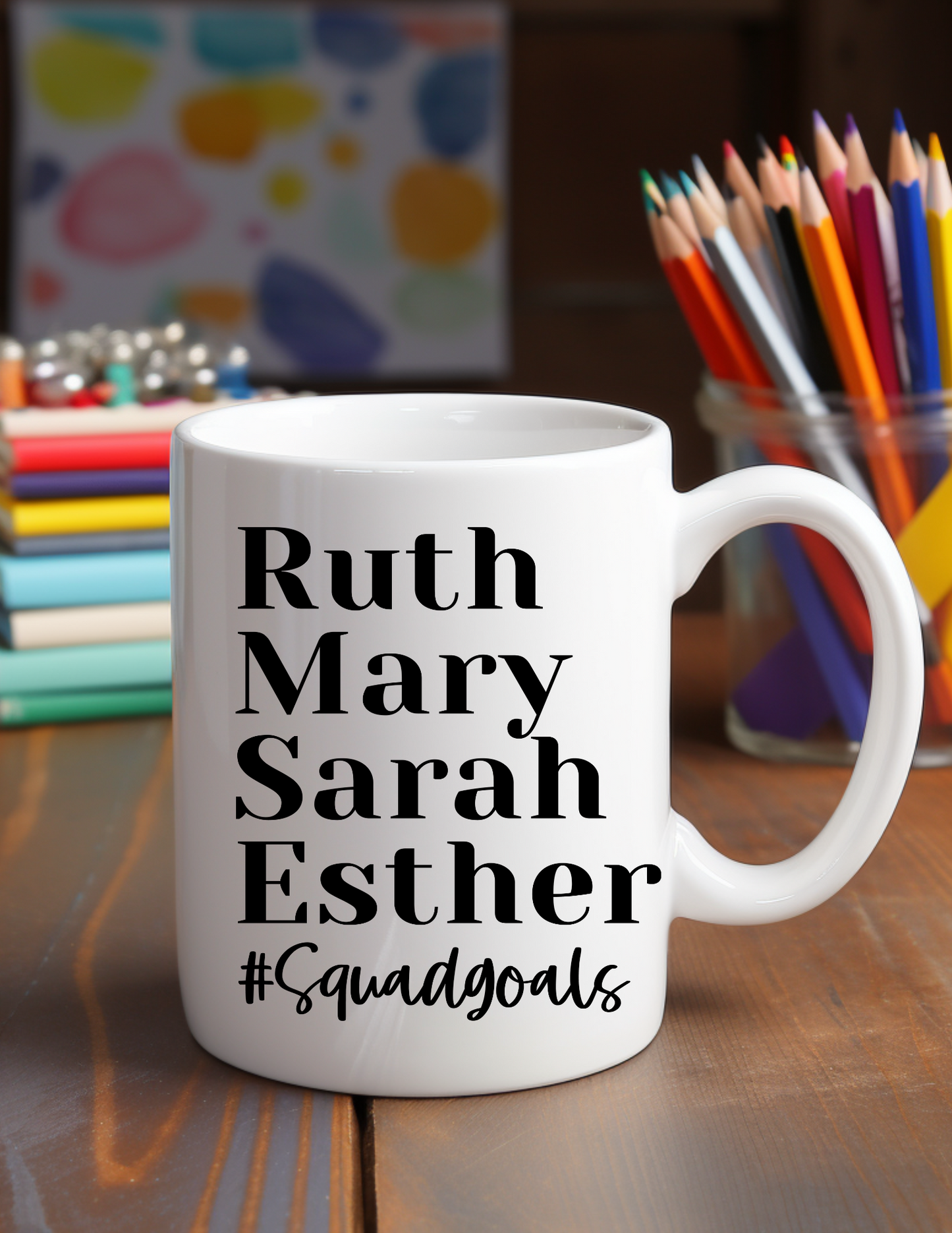 Squad Goals Women of the Bible 11oz Ceramic Mug