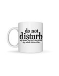 Do Not Disturb My Vibe 11oz Ceramic Mug