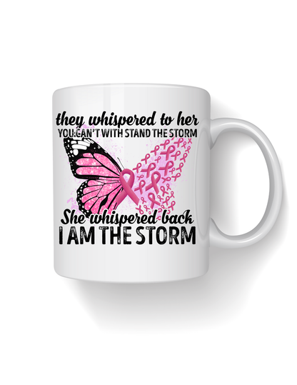 Breast Cancer Awareness I Am the Storm Ceramic Mug