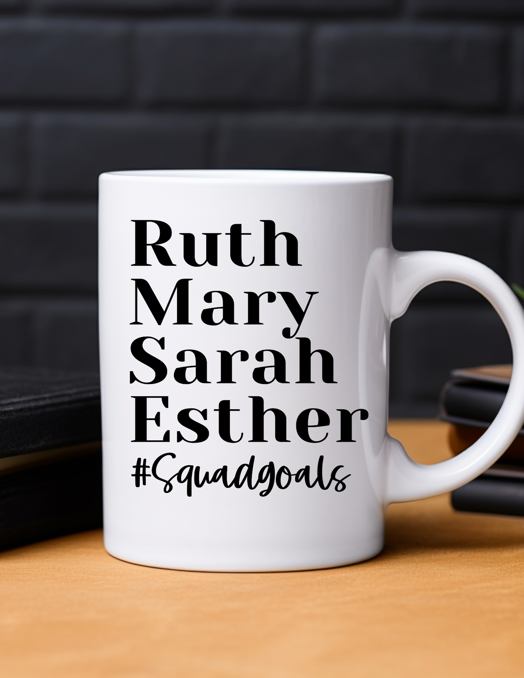 Women of the Bible #Squad Goals 11oz Ceramic Mug