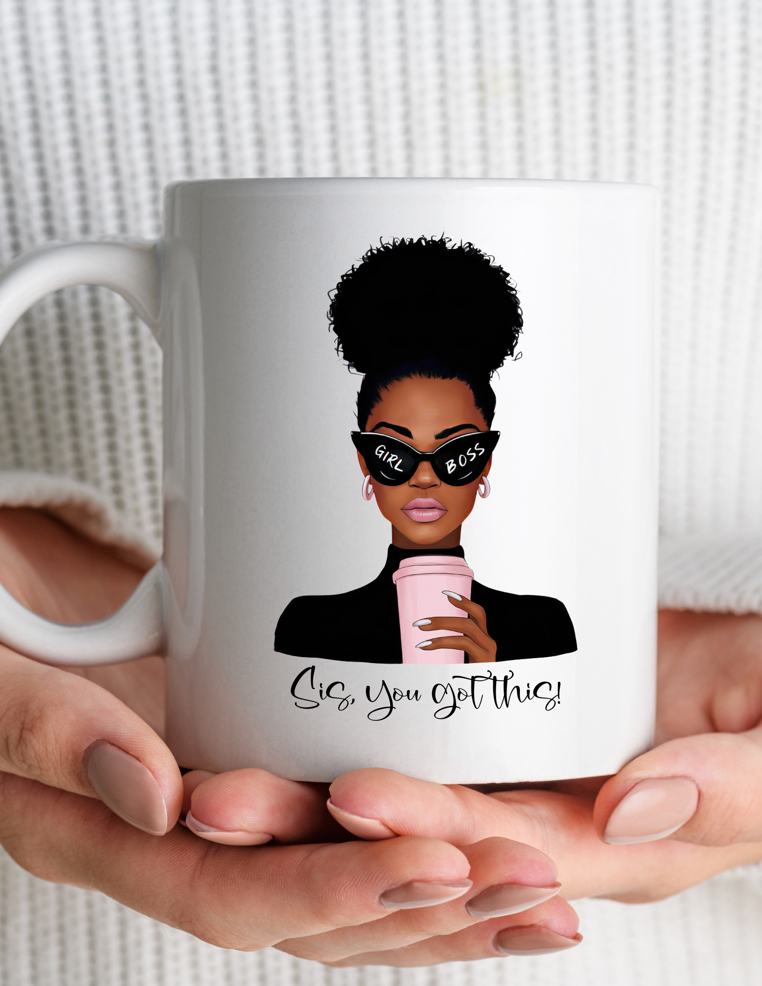 Sis, You Got This! 11oz Coffee Mug