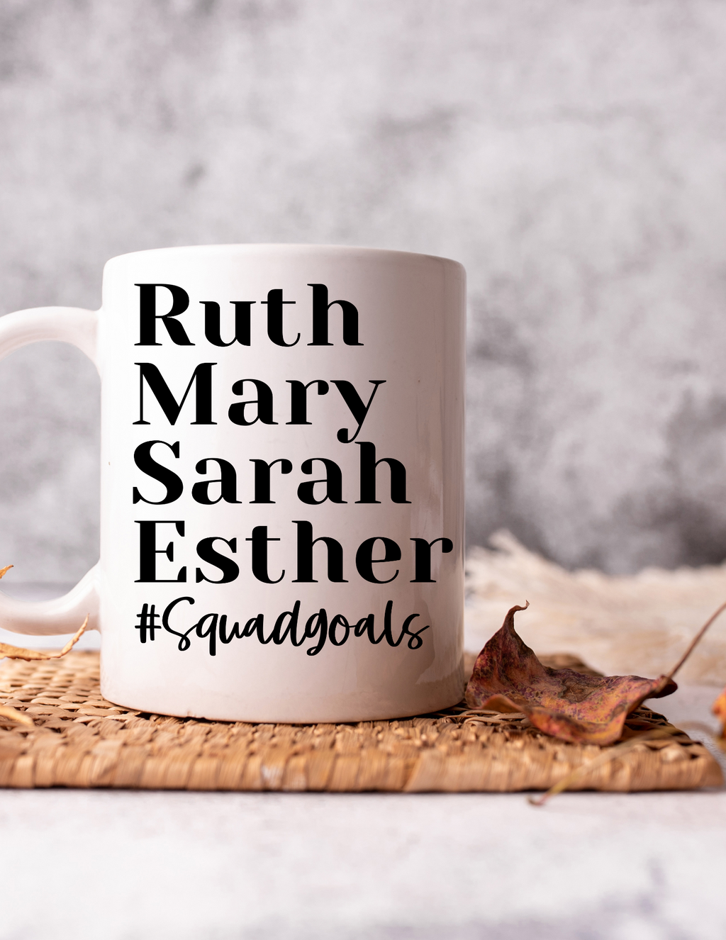 Women of the Bible #Squad Goals 11oz Ceramic Mug