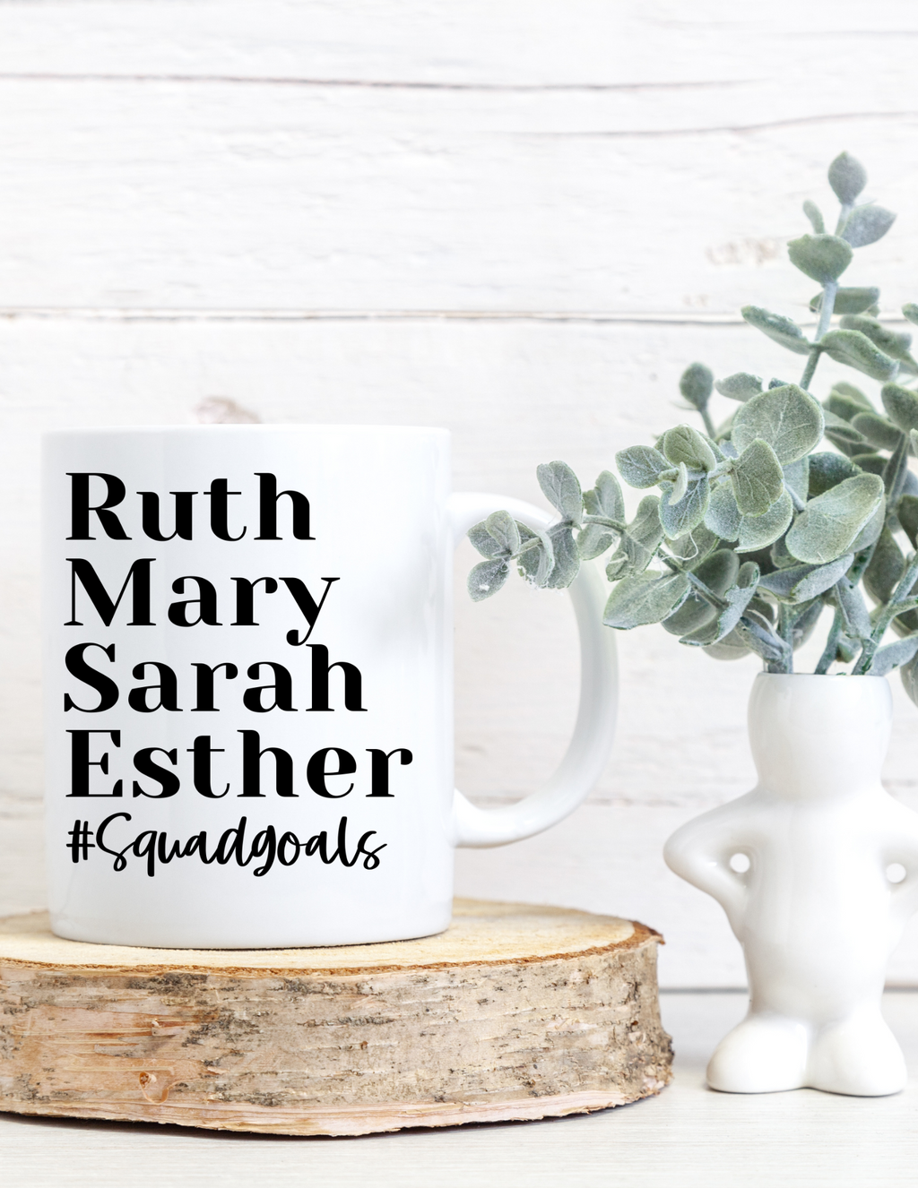 Women of the Bible #Squad Goals 11oz Ceramic Mug