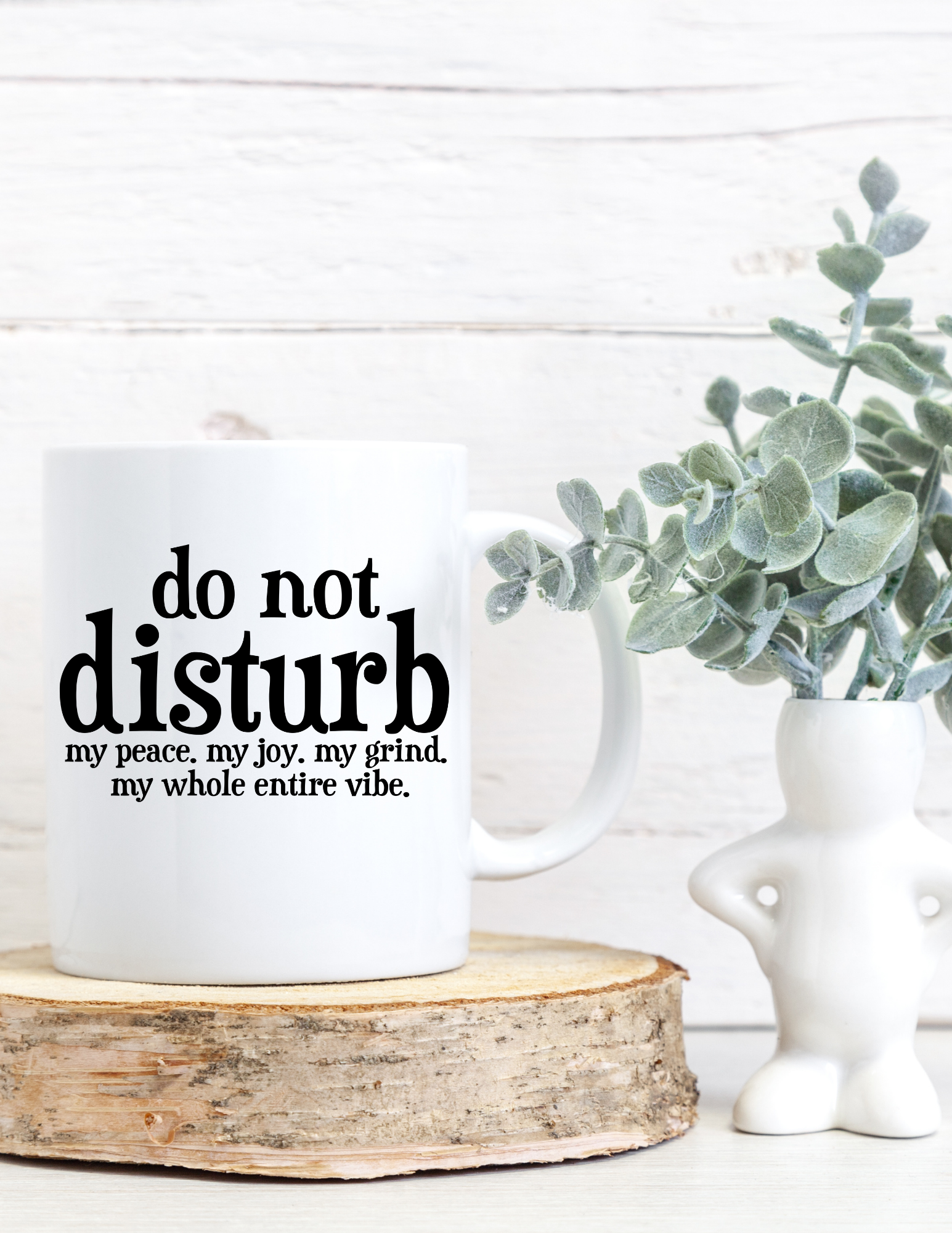 Do Not Disturb My Vibe 11oz Ceramic Mug