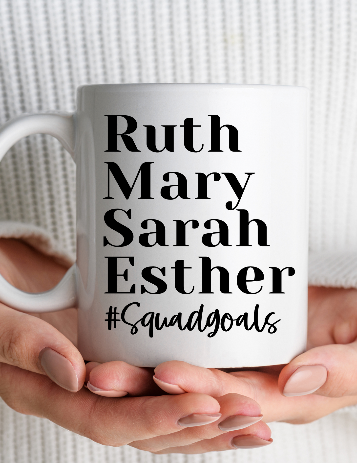 Squad Goals Women of the Bible 11oz Ceramic Mug