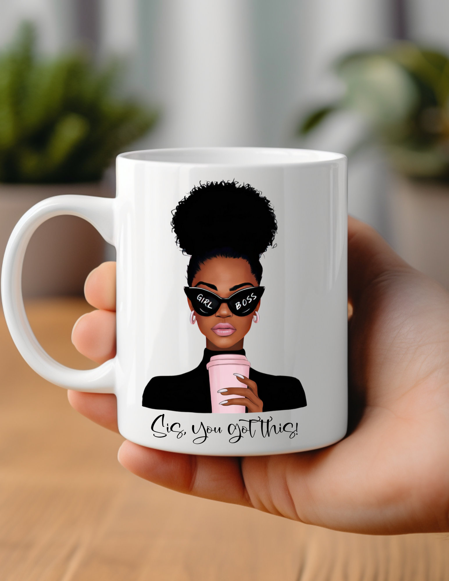 Sis, You Got This! 11oz Coffee Mug