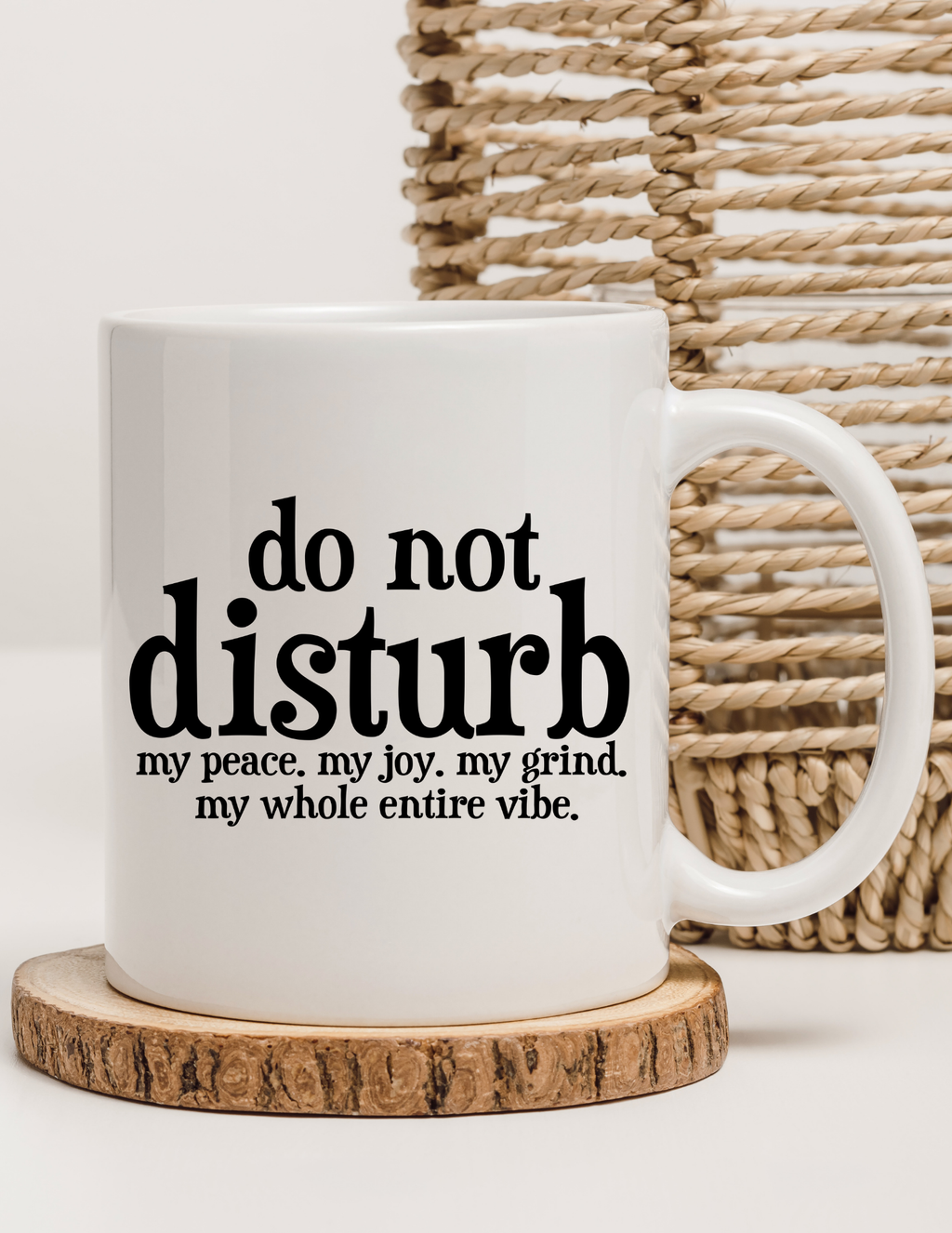 Do Not Disturb My Vibe 11oz Ceramic Mug