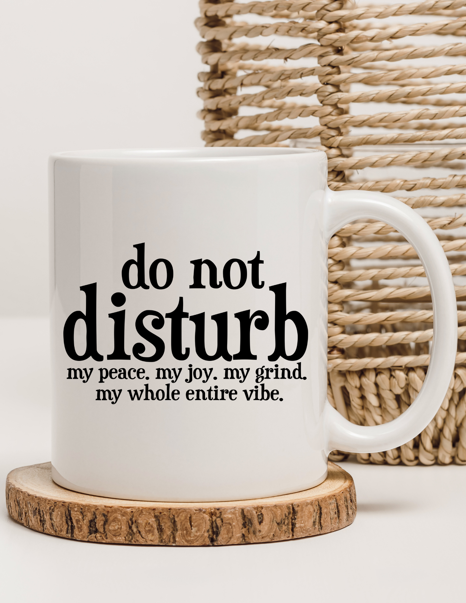 Do Not Disturb My Vibe 11oz Ceramic Mug