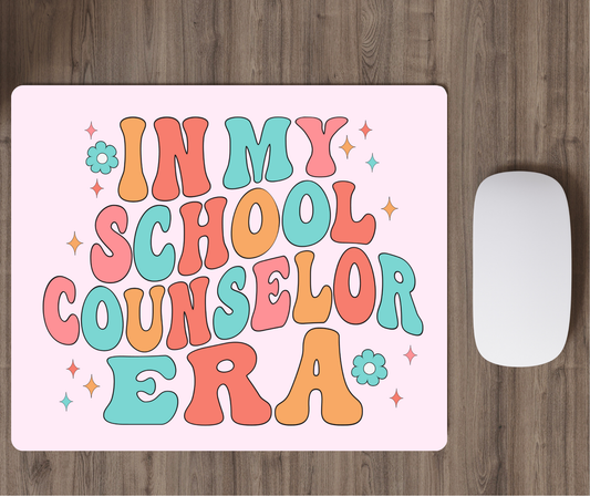 In My School Counselor Era Mouse Pad – Colorful & Fun Desk Mat for Teachers and Counselors