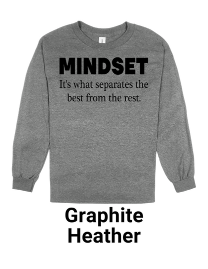 It's a Mindset Long Sleeve Tee