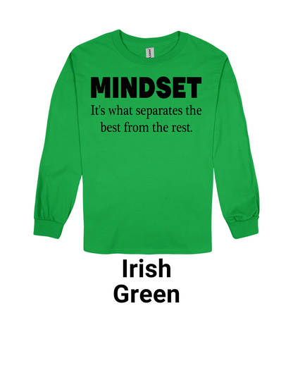 It's a Mindset Long Sleeve Tee