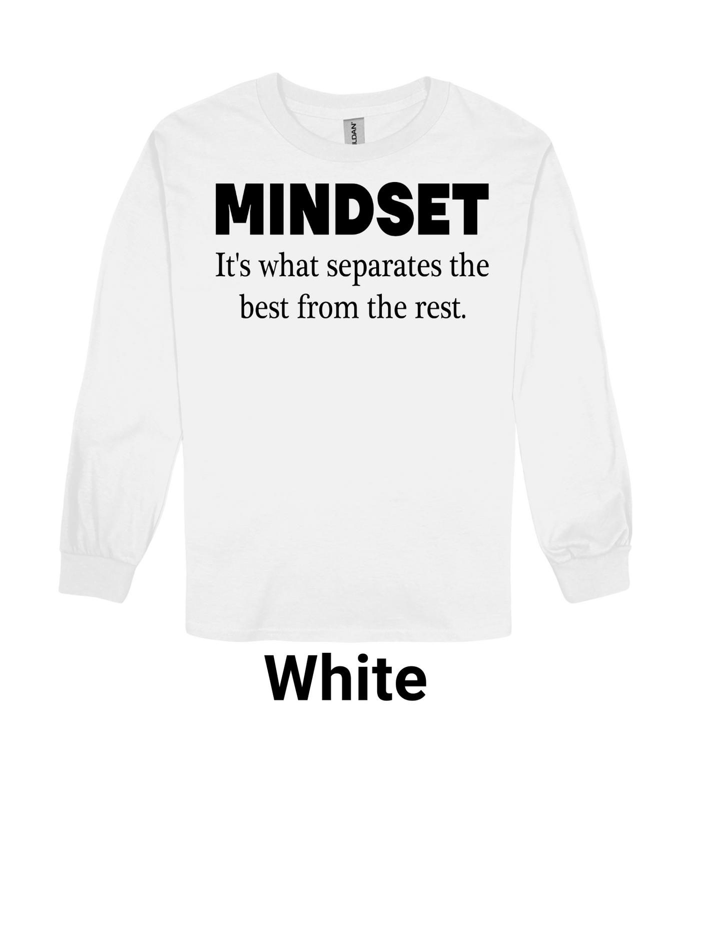 It's a Mindset Long Sleeve Tee