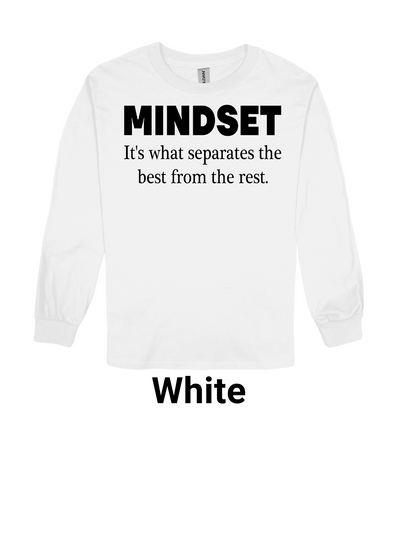 It's a Mindset Long Sleeve Tee