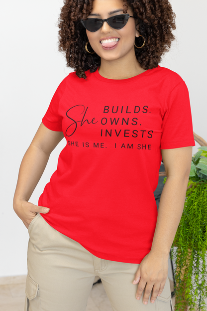 She Builds. She Owns. She Invests Tee