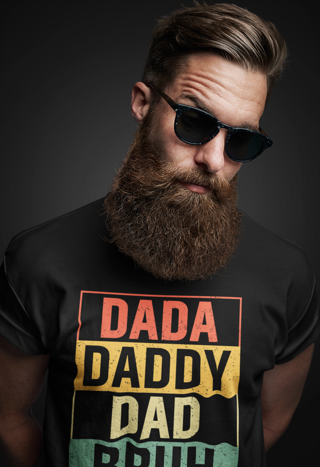 Dada. Daddy. Dad. Bruh. Tee